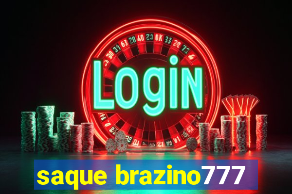 saque brazino777